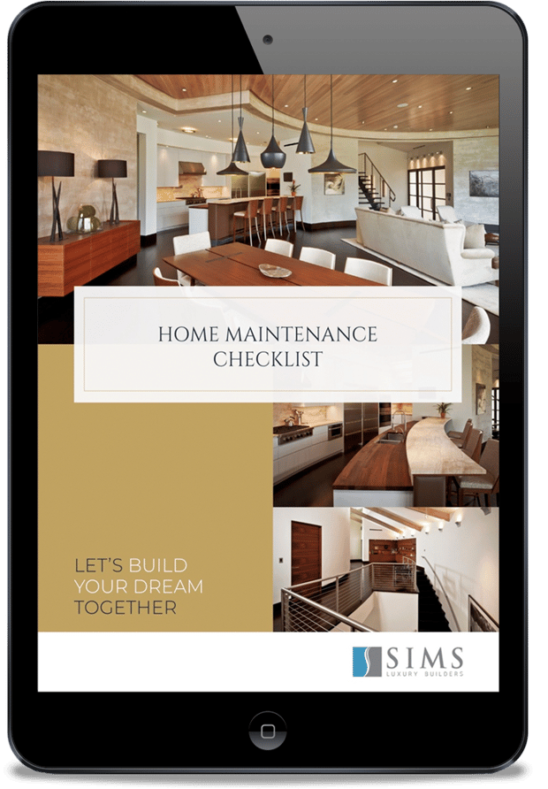 Home Maintenance | Checklist | Sims Luxury Builders